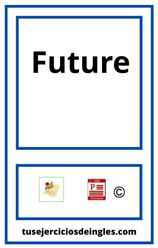 Future Exercises Pdf With Answers 2023